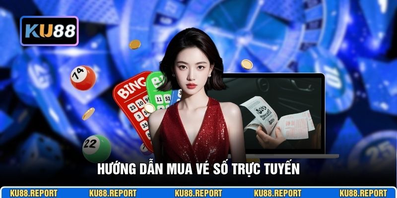 Hướng dẫn mua vé số trực tuyến